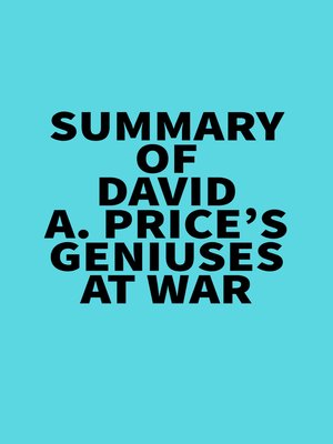 cover image of Summary of David A. Price's Geniuses at War